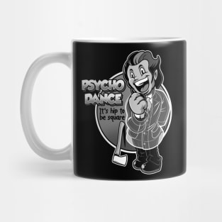 Psycho Dance Mug